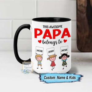 This Papa Belongs to - This Dad Belongs to - This Mama Belongs to - Coffee Mug Tea Mug