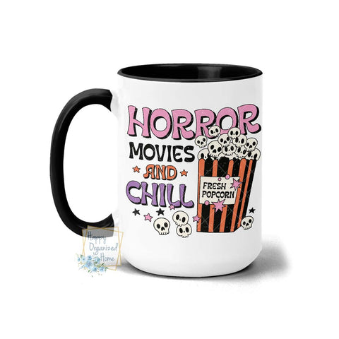 Horror Movies and Chill - Coffee Mug Tea Mug