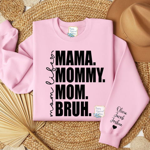 Custom Mom Life Mother's Day Sweatshirt with Names on Sleeve.  Personalized Mother's Day Sweatshirt