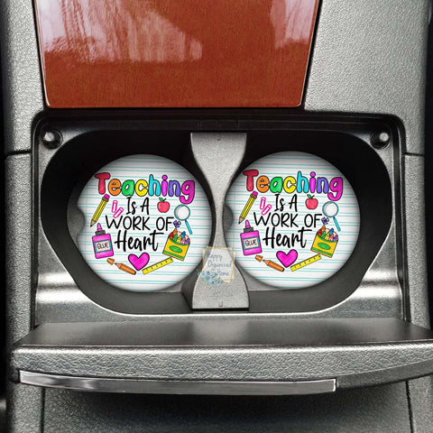 Teaching is a work of heart. Car coaster - Neoprene Cup Holder coaster