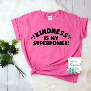 Kindness is my superpower - Pink Shirt Day T-shirt Toddler, Kids and Adult