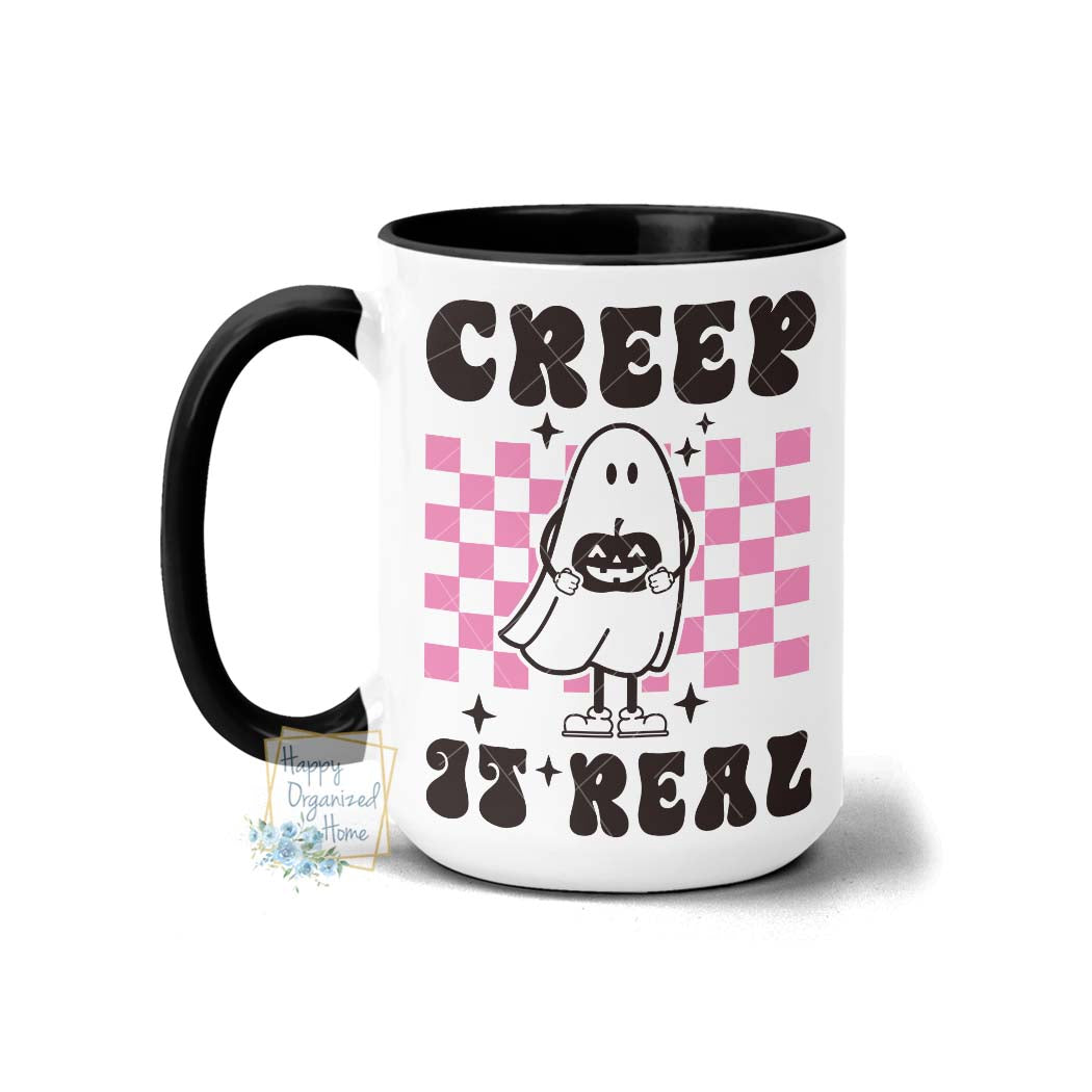 Creep it real Halloween  Coffee Mug Tea Mug