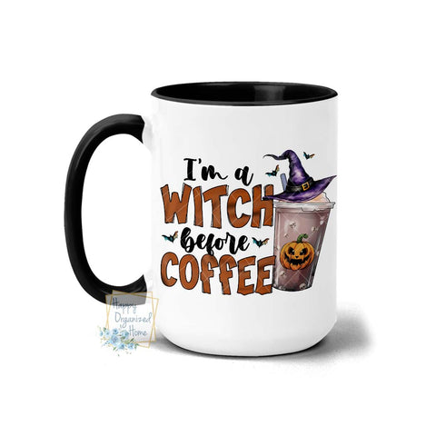 I'm a witch before Coffee Halloween Coffee Mug Tea Mug