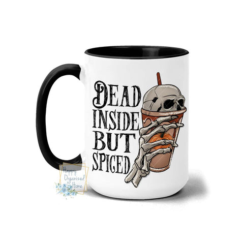 Dead inside But Spiced halloween Coffee Mug Tea Mug
