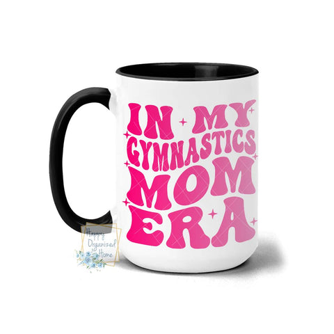 In my Gymnastics Mom Era Coffee Mug