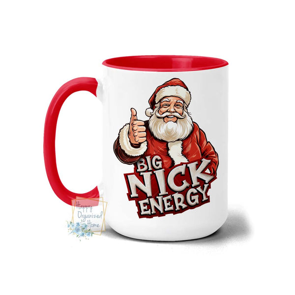 Big Nick Energy Santa - Christmas Coffee and Tea Mug