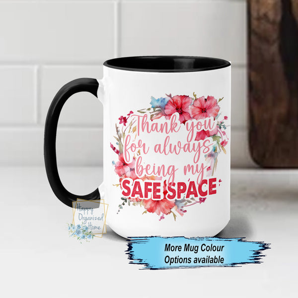 Thank you for always being my safe space Coffee Mug Floral Wreath