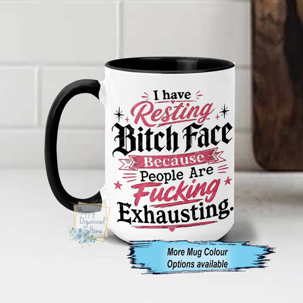 Resting Bitch Face Funny Offensive Sweary Coffee Mug