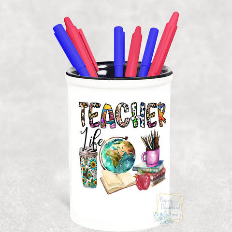 Teacher Life -  Pencil Holder Pen Holder Teacher Gift Personalized