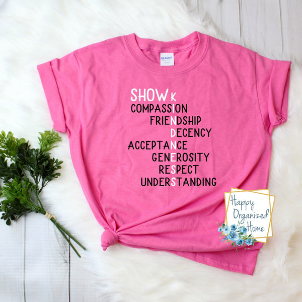 Show Kindness - Pink Shirt Day T-shirt Toddler, Kids and Adult