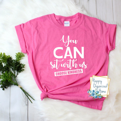 You can sit with us - Pink Shirt Day T-shirt Toddler, Kids and Adult