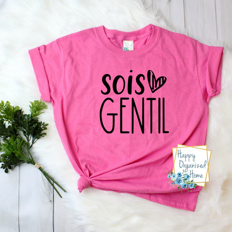 Sois Gentil - Pink Shirt Day T-shirt Toddler, Kids and Adult