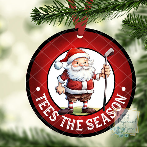 Tees the season  - Golf Christmas Ornament