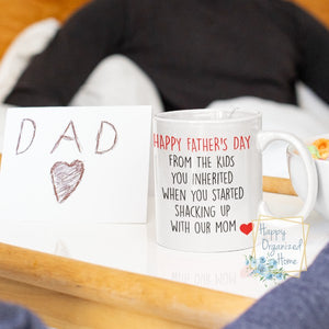 Funny Step Dad Mug, Inherited Kids when you shacked up with our mom - Fathers day coffee mug
