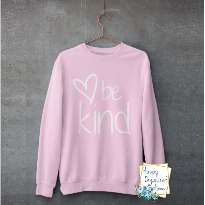 Be kind Light Pink ladies Unisex sweatshirt
