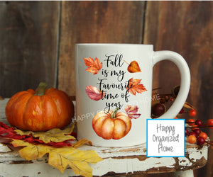 Fall is my favourite time of year - Fall Mug