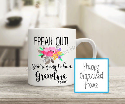 Freak Out! You're going to be a Grandma Again!