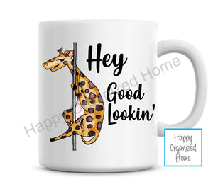 Hey Good Lookin' - mug