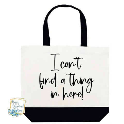 I can't find a thing in here! Tote bag