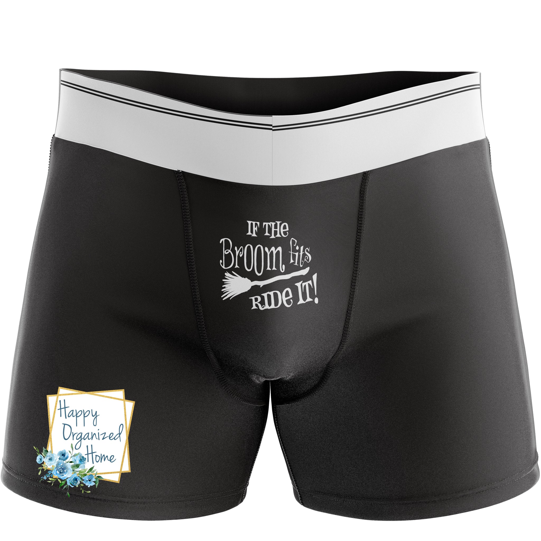 If the Broom Fits, Ride it - Men's Naughty Boxer Briefs – Happy Organized  Home