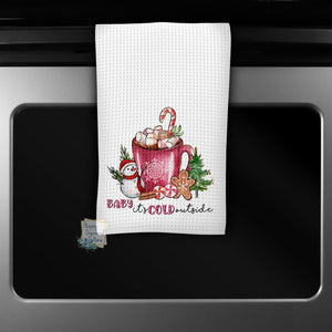 Baby It's cold outside Hot Cocoa - Kitchen Towel Tea towel Printed Kitchen Towel