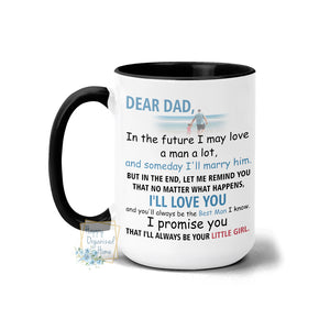 Dear Dad - Coffee Mug  Tea Mug