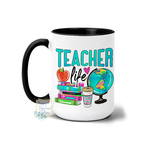 Teacher life Coffee Tea Mug