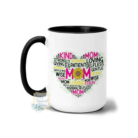 Inspirational Mom Sunflower heart mug - Coffee Mug Tea Mug