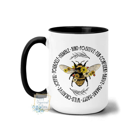 Bee Humble Bee Kind Bee Positive - Coffee Mug Tea Mug