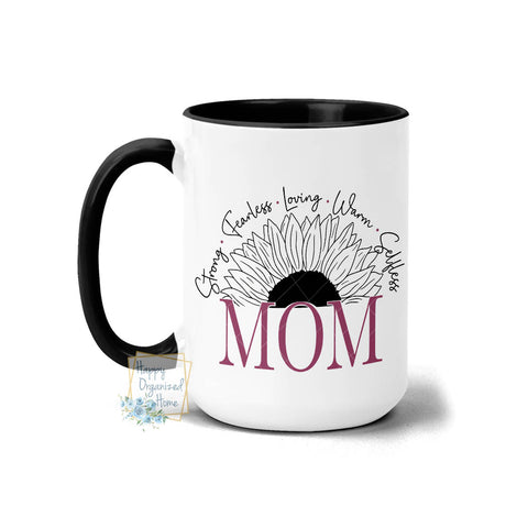 Strong Fearless Loving Warm Selfless Mom Sunflower - Coffee Mug Tea Mug