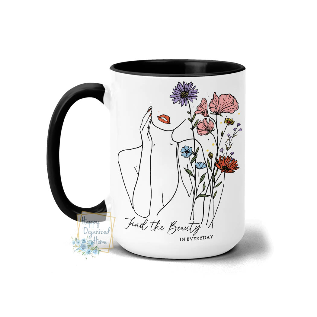 Find the beauty in everyday drawing with flowers- Coffee Mug Tea Mug