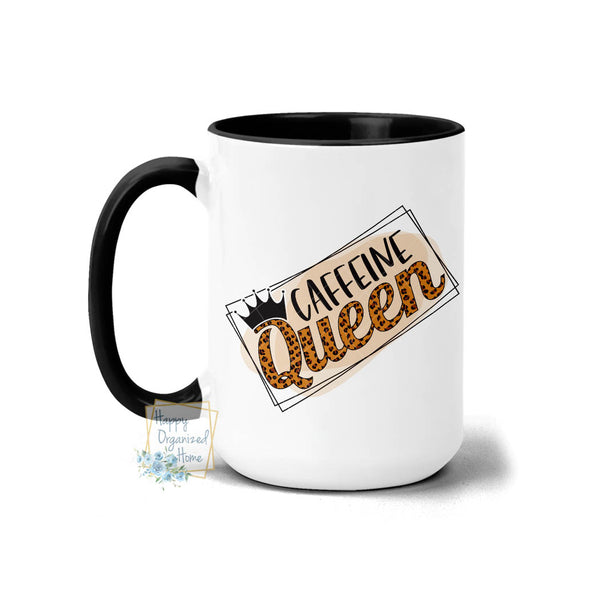 Caffeine Queen - Coffee Mug Tea Mug