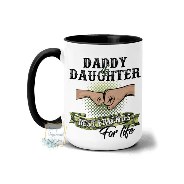 Daddy and Daughter. Best Friends for Life  - Coffee Mug Tea Mug