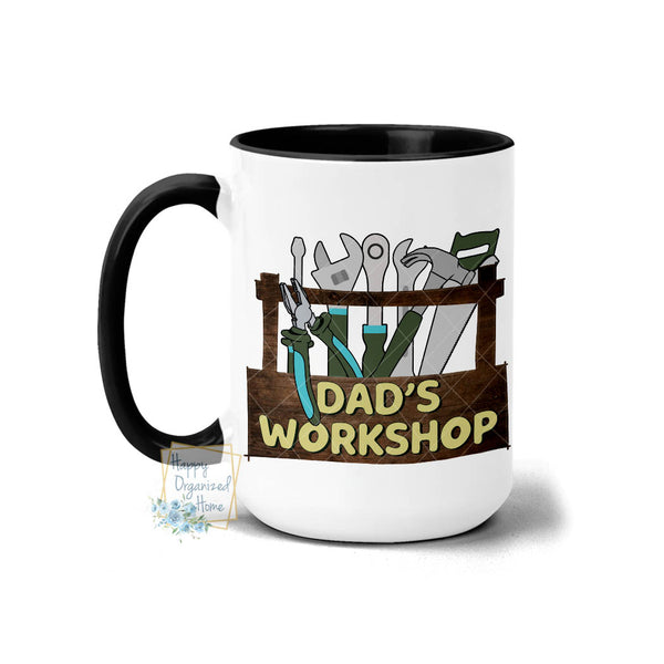 Dad's Workshop - Coffee Mug Tea Mug
