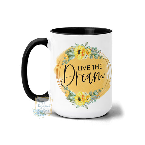 Live the Dream Coffee Mug Floral