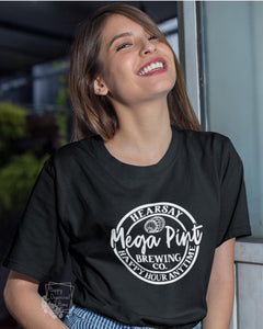 Hearsay Mega Pint Brewing Company. Happy Hour Anytime- Unisex Apparel