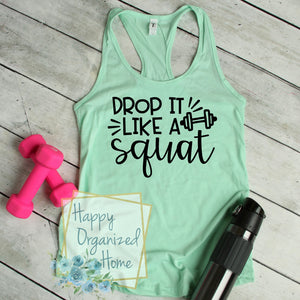 Drop it like a squat - Ladies tank
