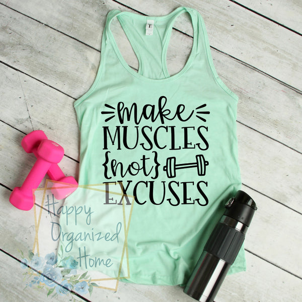 Make Muscles not Excuses - Ladies Fitness Exercise tank
