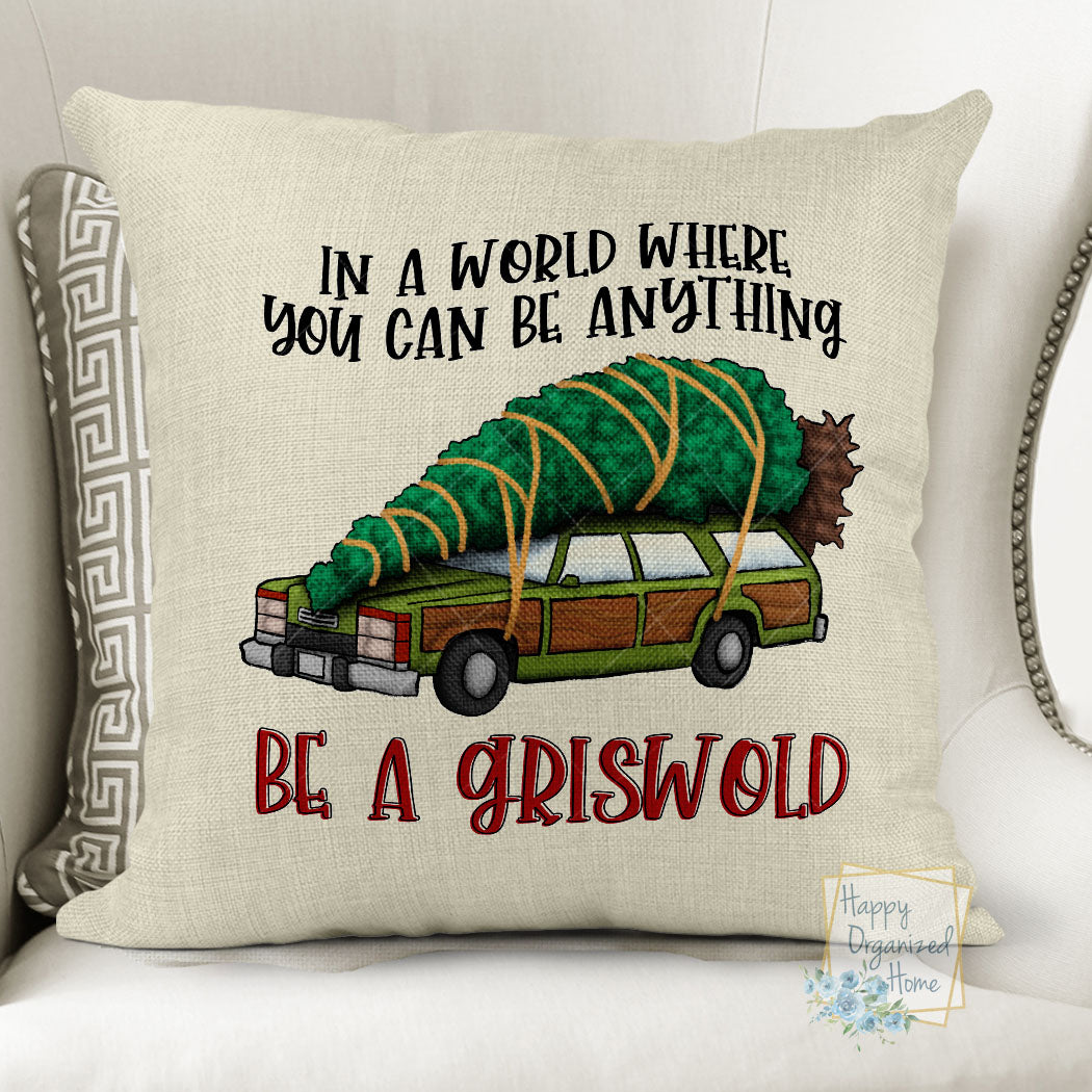 In a world where you can be anything Be  -  Home Decor Pillow