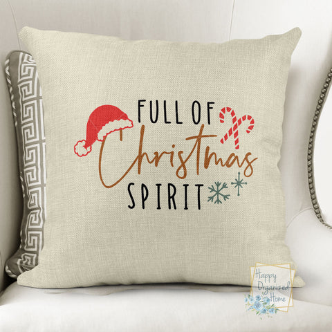 Full of Christmas Spirit Christmas Pillow -  Home Decor Pillow Or Pillow Cover