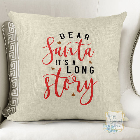 Dear Santa it's a long Story Christmas Pillow -  Home Decor Pillow Or Pillow Cover
