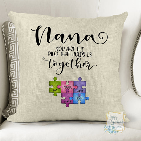 Nana Grandma you are the piece that holds us together Puzzle Piece -  Home Decor Pillow