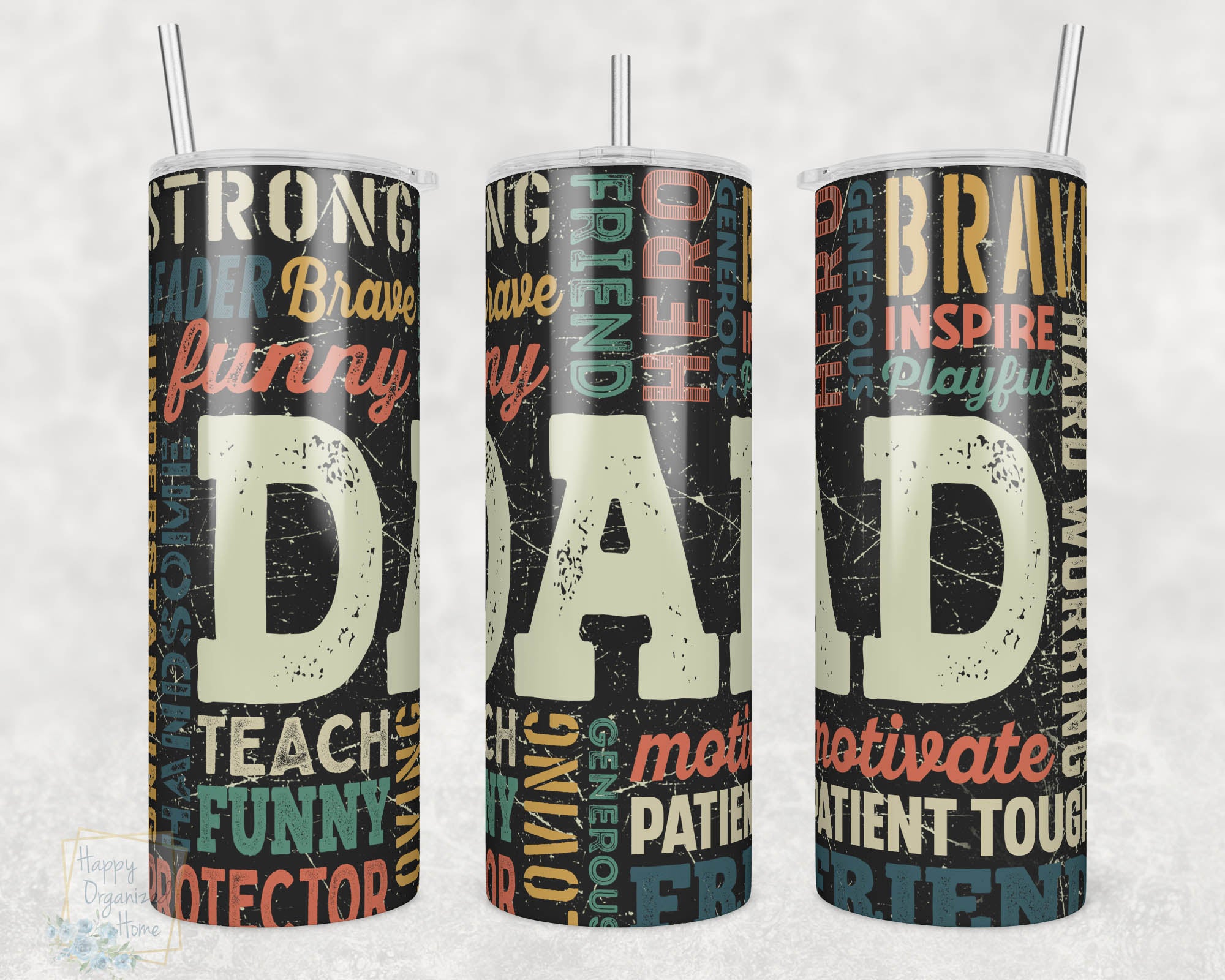 Dad Inspirational - 20oz Skinny Insulated tumbler with metal straw
