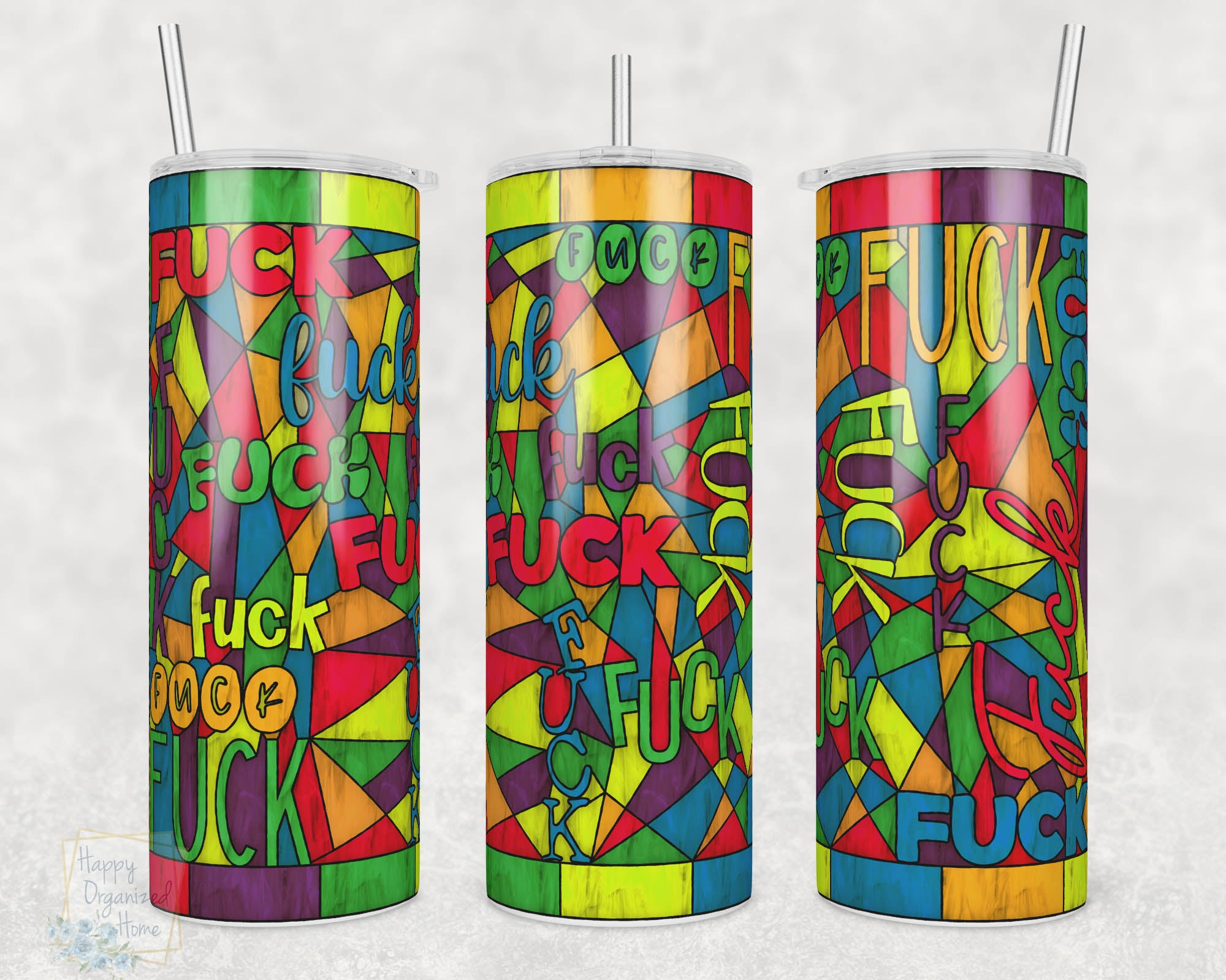 Fuck Fuck Fuck Stained glass look -  20oz Skinny Insulated tumbler with metal straw