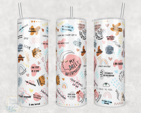 Daily Affirmations  20oz Skinny Insulated tumbler with metal straw