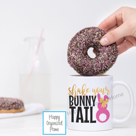 Shake Your Bunny Tail - Printed Easter Mug