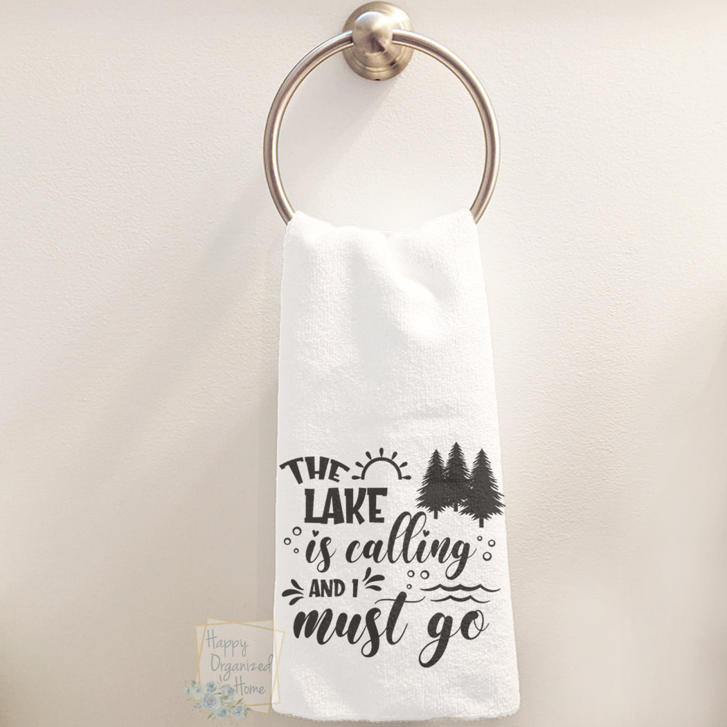The lake is calling and I must go - Hand Towel