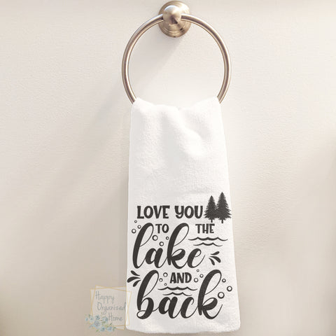 Love you to the Lake and Back - Hand Towel