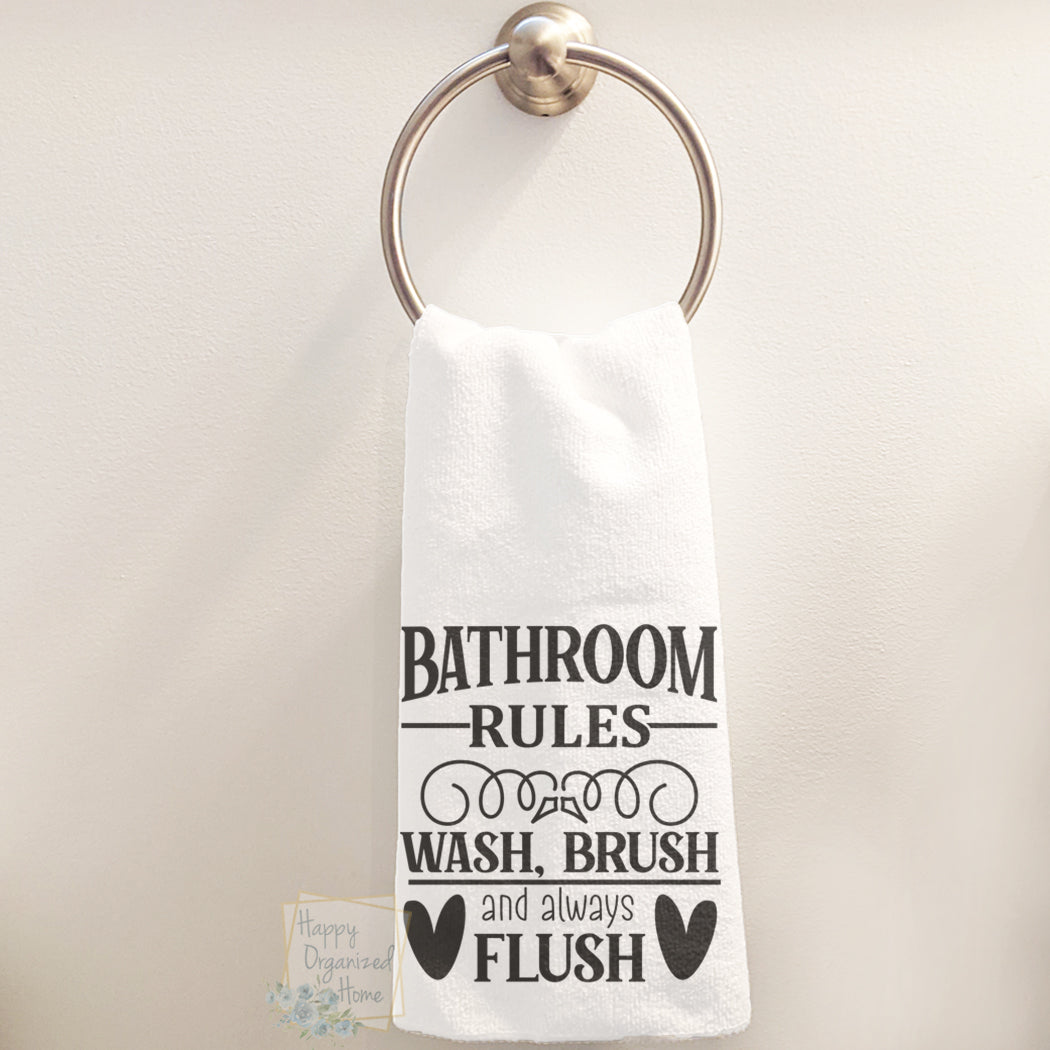 Bathroom Rules Wash, Brush and always Flush - Hand Towel