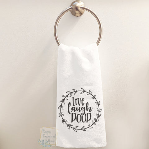 Live Laugh Poop - Hand Towel